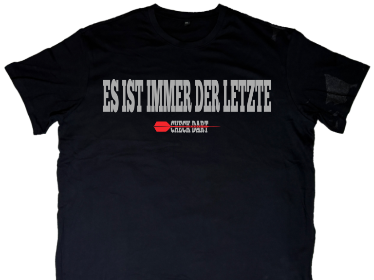 Anthrazitfarbenes Shirt mit Text ES IST IMMER DER LETZTE und Logo CHECK DART